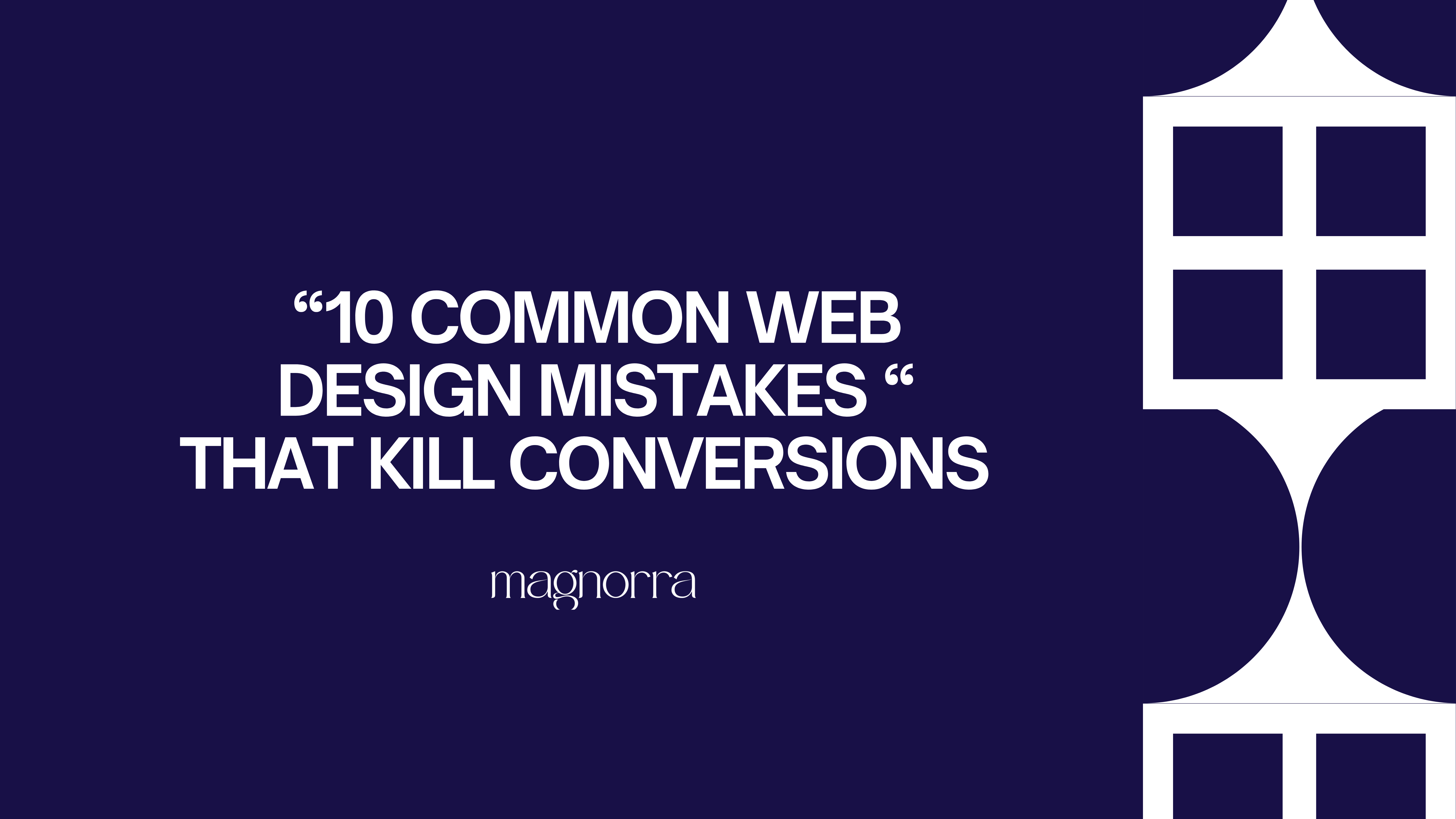10 Common Web Design Mistakes That Kill Conversions